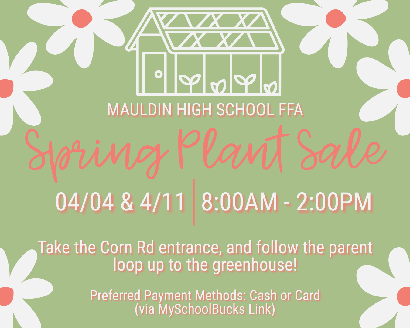 MHS FFA Spring Plant Sale 4/4 & 4/11 8am-2pm  Take the Corn Rd entrance and follow the parent loop up to the greenhouse  Preferred payment methods: Cash or Card (via MySchoolBucks)